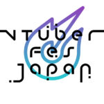 「VTuber Fes Japan 2022」出演者・ライブグッズ情報解禁