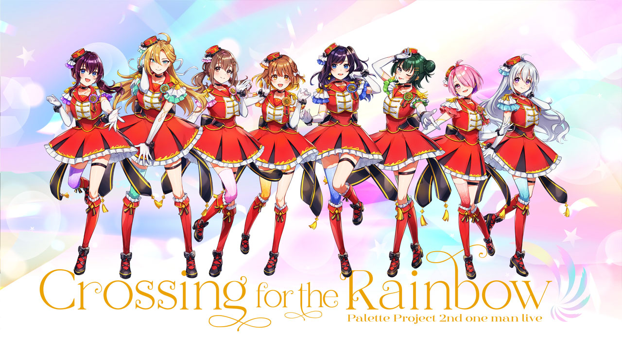 Palette Project 2ndワンマンライブ「Crossing for the Rainbow」開催情報