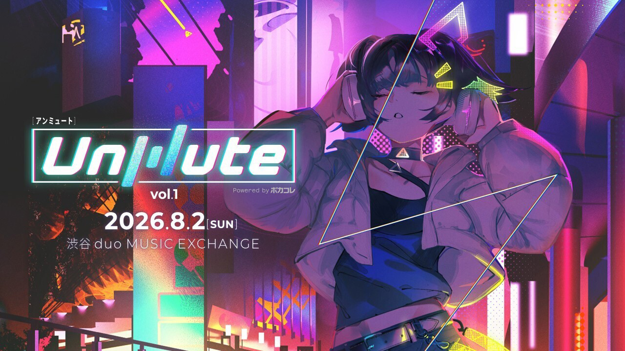 DJとバンドが交差するボカロライブ「Unmute vol.1 Powered by ボカコレ」チケット二次先行販売を開始！